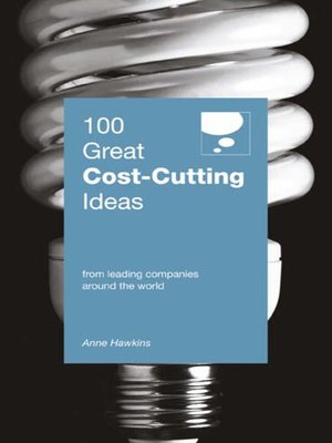 cover image of 100 Great Cost-Cutting Ideas